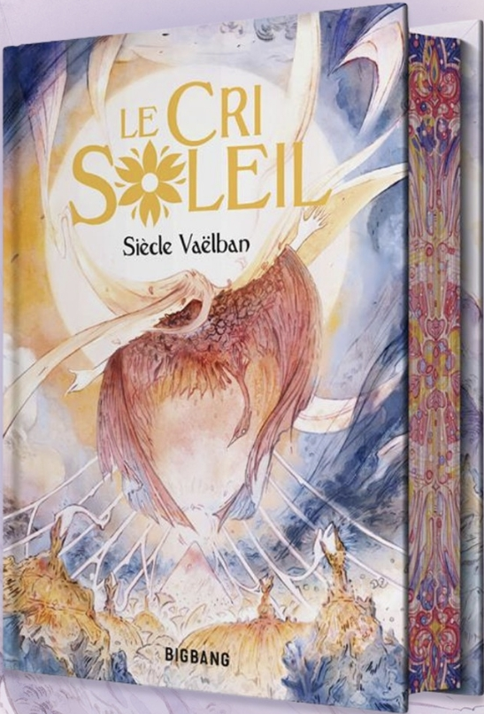 Le Cri du soleil - Siècle Vaëlban (Relié)