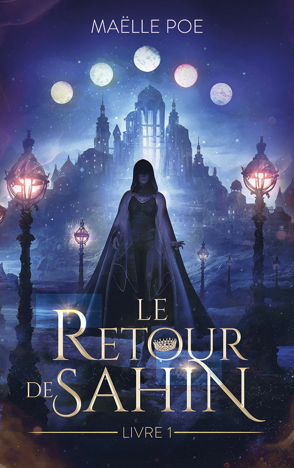 Le retour de Sahin (1) - Maëlle Poe (Broché)