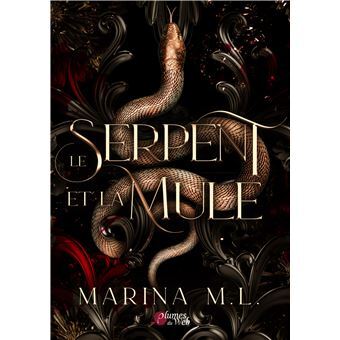 Le serpent et la mule - Marina M.L. (Relié)