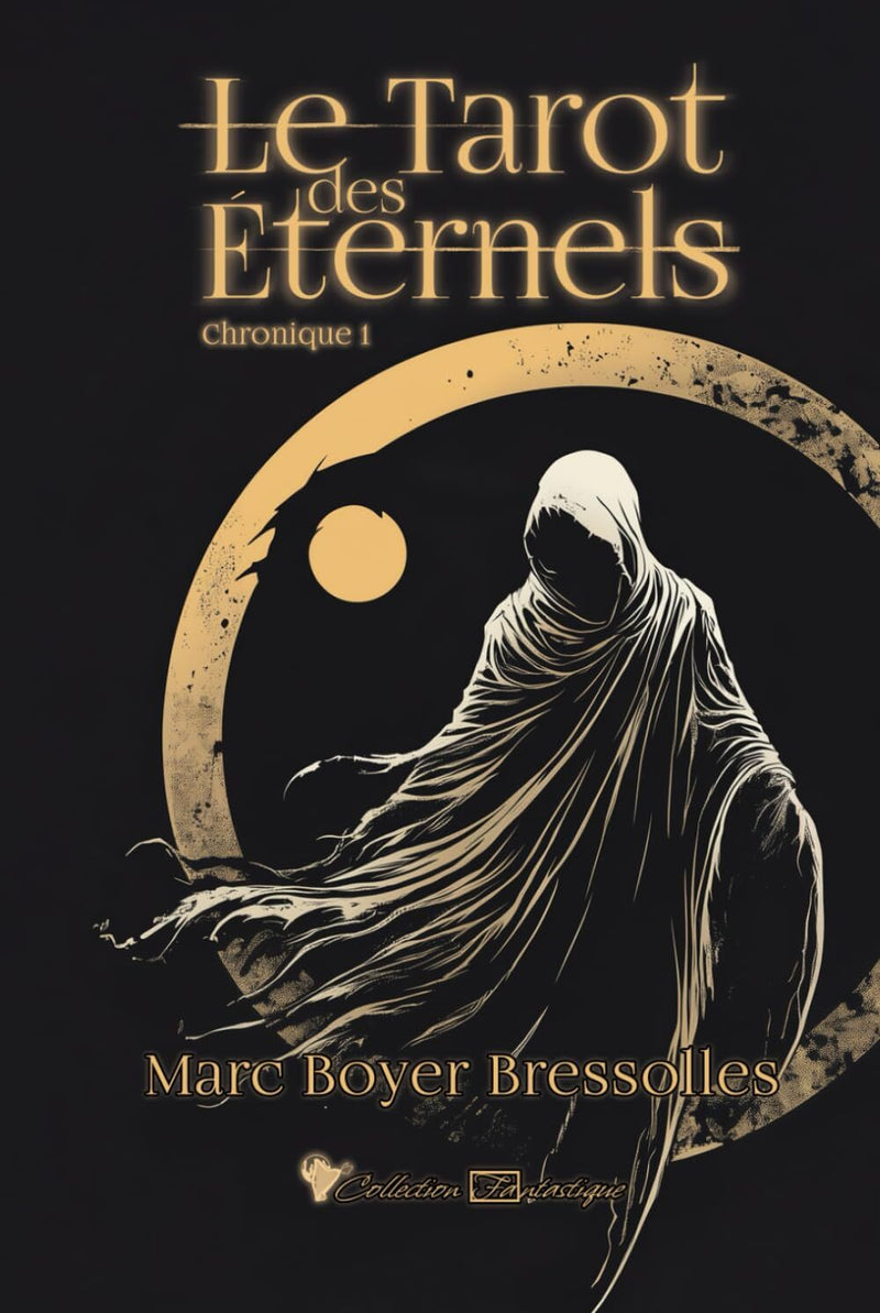 Le Tarot des Eternels (1) - Marc Boyer Bressolles (Relié)-zoom-