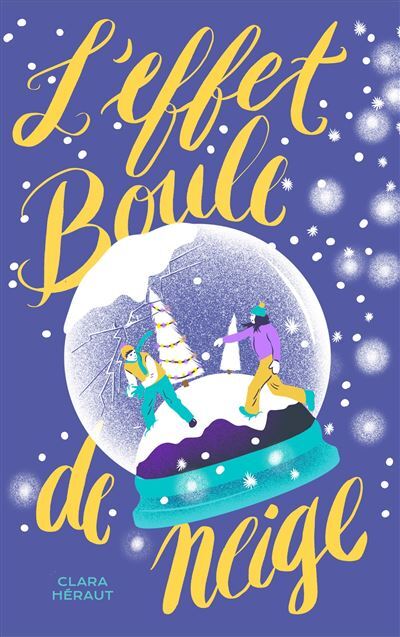 L'Effet boule de neige - Clara Heraut (Poche)