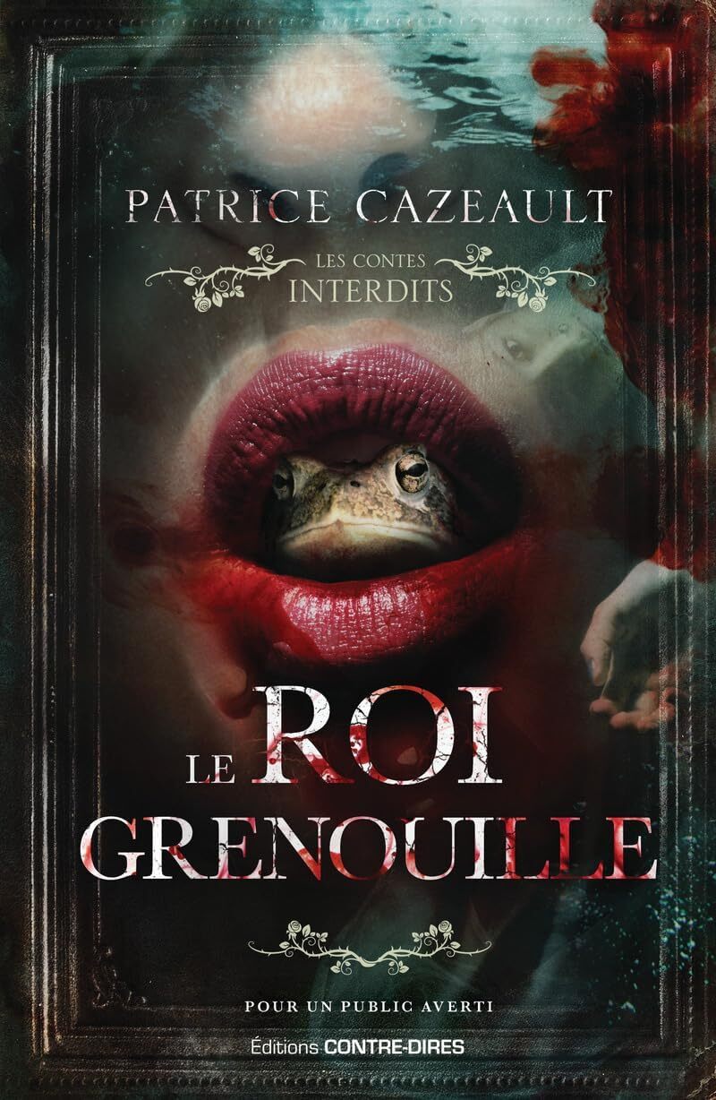 Le Roi Grenouille - Patrice Cazeault-1
