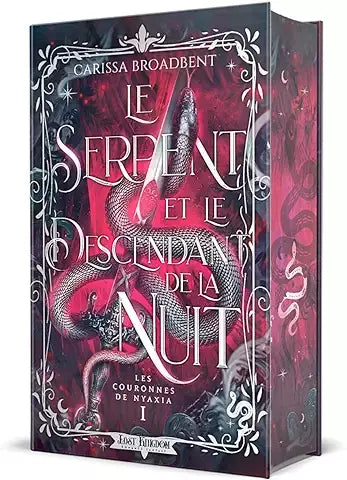 Le serpent et le descendant de la nuit (1) - Carissa Broadbent (Relié)