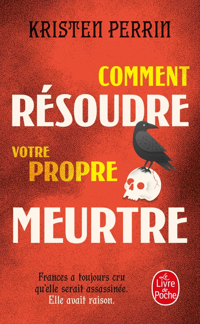 Comment résoudre votre propre meurtre - Kristen Perrin (Poche)