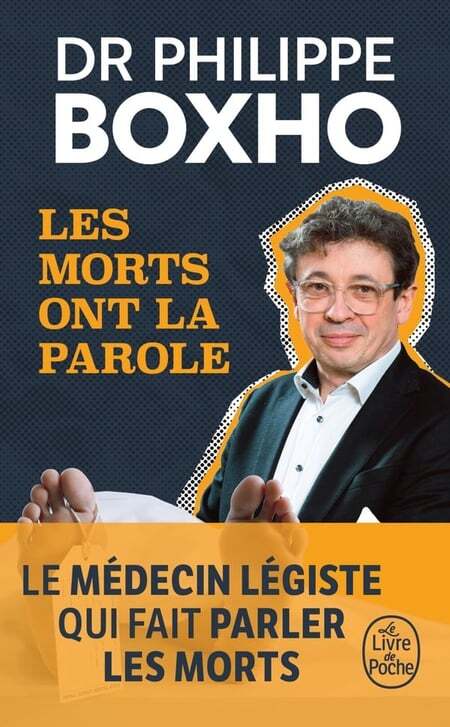 Les morts ont la parole - Dr. Philippe Boxho (Poche)