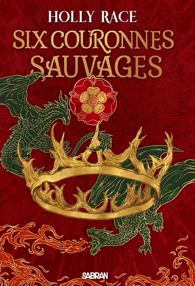 Six couronnes sauvages (1) - Holly Race (Relié)-zoom-