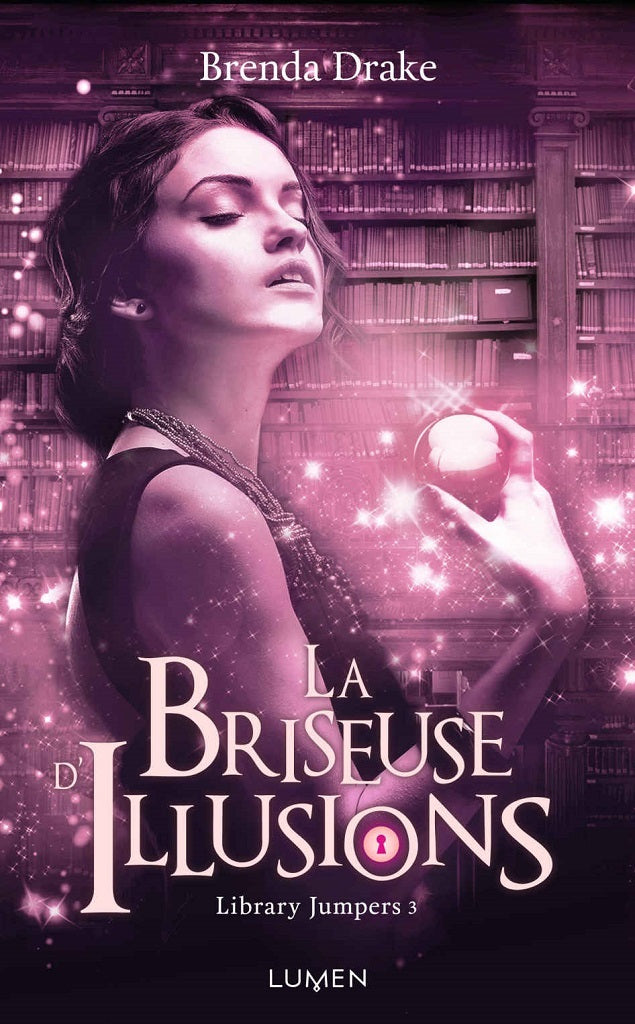 Le briseuse d'illusion (3) - Brenda Drake (Broché)
