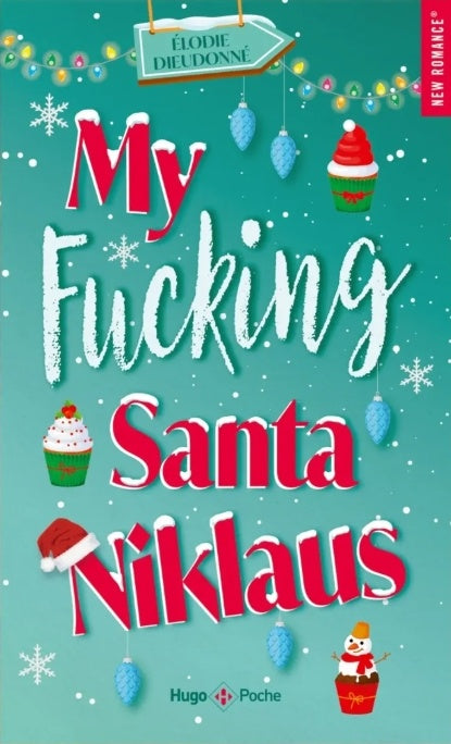 My fucking santa Nicklaus - Elodie Dieudonné (Poche)
