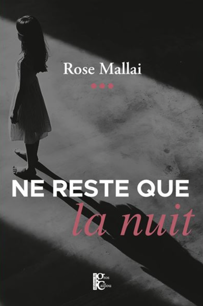 Ne reste que la nuit - Rose Mallai (Broché)