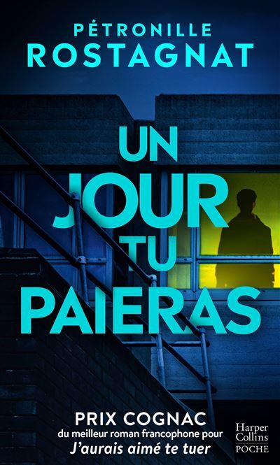 Un Jour tu Paieras - Pétronille Rostagnat (Poche)