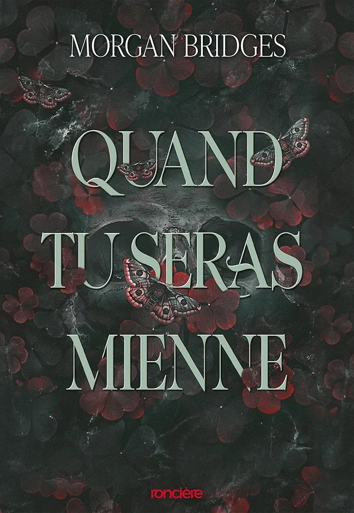 Quand tu seras mienne (1) - Morgan Bridges