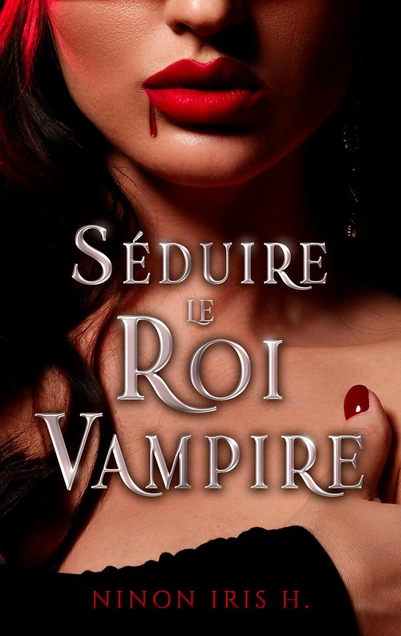 Séduire le Roi Vampire (1) - Ninon Iris H. (Broché)-zoom-