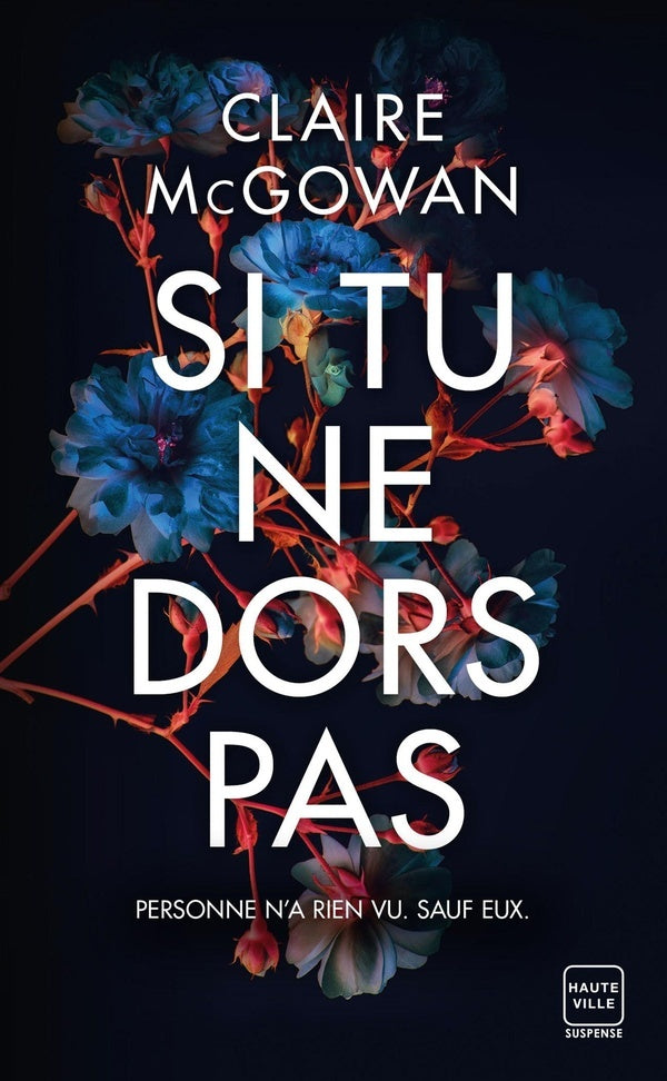 Si tu ne dors pas - Claire McGowan (Poche)
