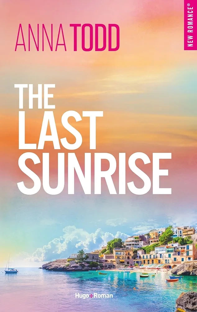 The last sunrise - Anna Todd (Broché)