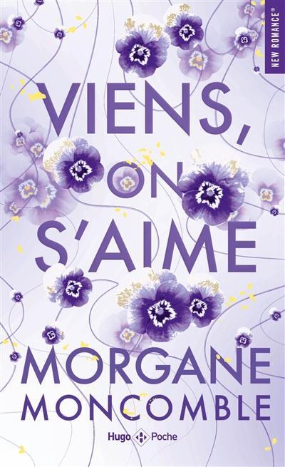 Viens, on s'aime - Morgane Moncomble (Poche)-zoom-1