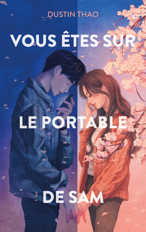 Vous êtes sur le portable de Sam - Dustin Thao (Poche)