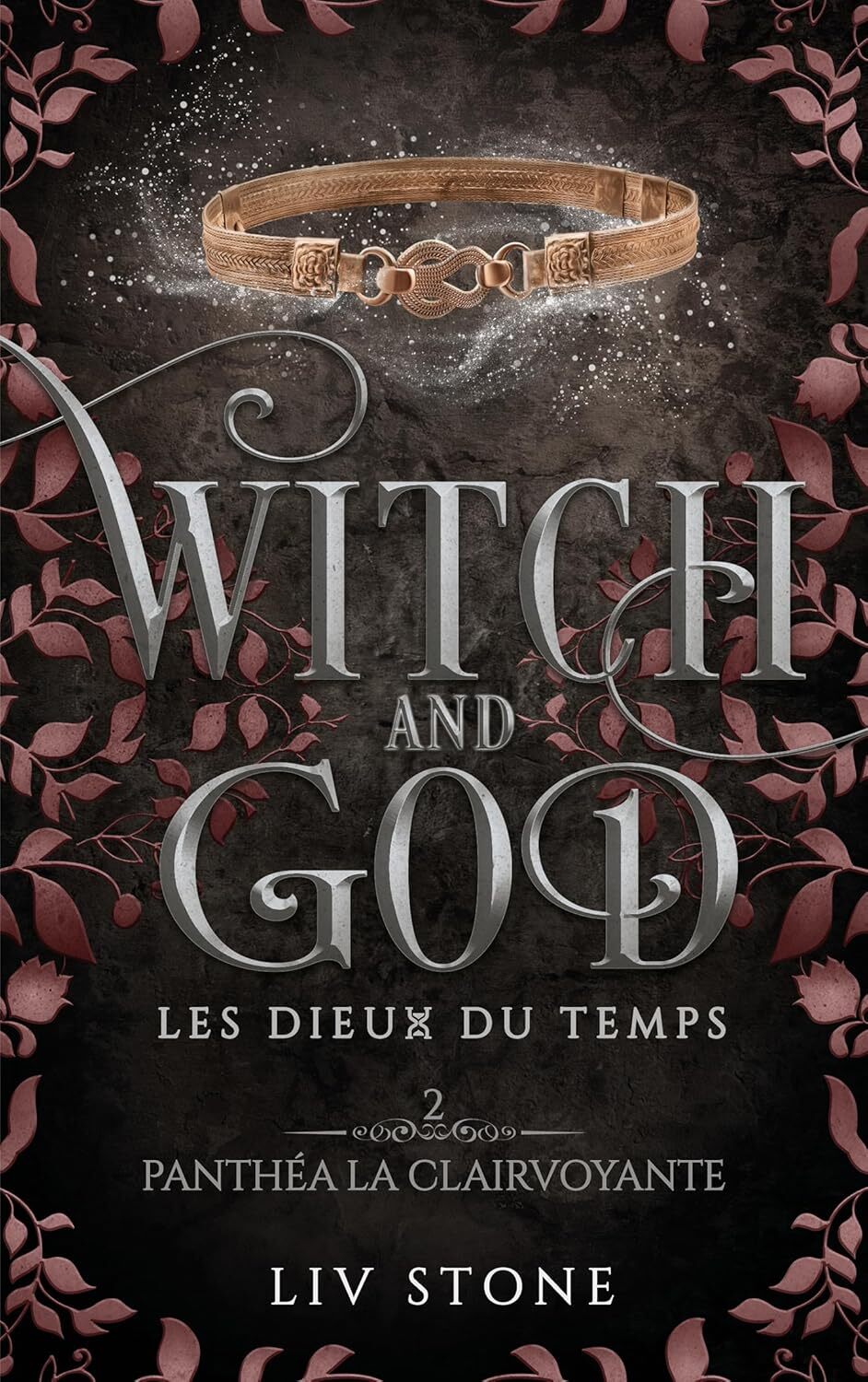 Witch and God, Les Dieux du temps (5) - Liv Stone (Broché)