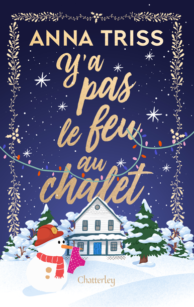 Y'a pas le feu au Chalet - Anna Triss (Broché)-zoom-